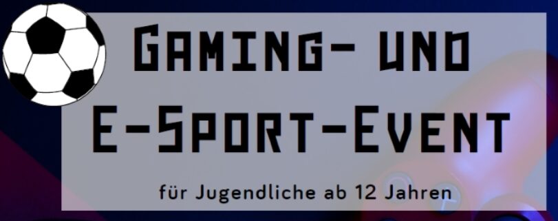 Osterferien: Gaming- und E-Sport Events